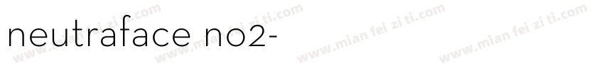 neutraface no2字体转换